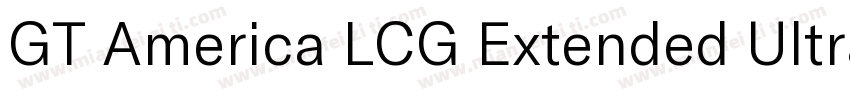 GT America LCG Extended Ultra Light字体转换